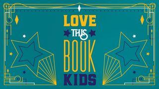 Love This Book Kids - Part 3