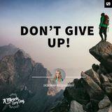 Don't Give Up!