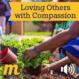 Loving Others With Compassion