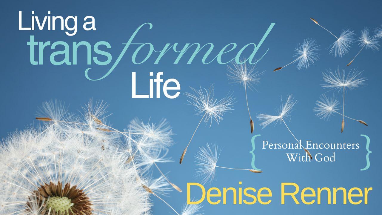 Living a Transformed Life