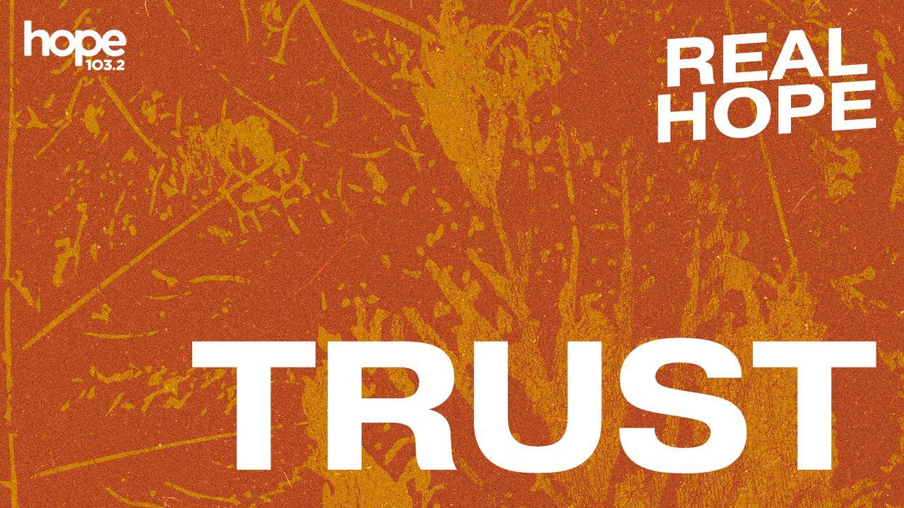 Real Hope: Trust
