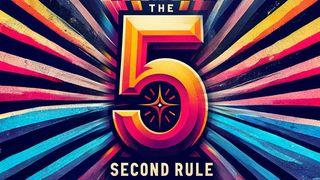 The 5 Second Rule by Anthony Thompson