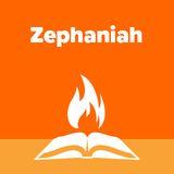 Zephaniah Explained | God of Wrath, God of Love