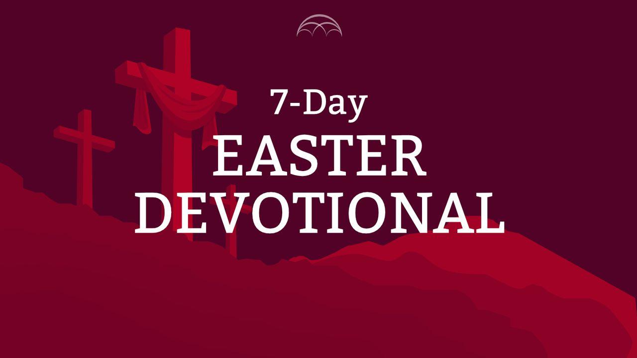 Easter Devotional Plan: The Final Hours of Jesus