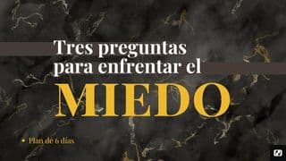 Tres Preguntas Para Enfrentar El Miedo