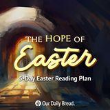 The Hope of Easter | 5-Day Easter Reading Plan