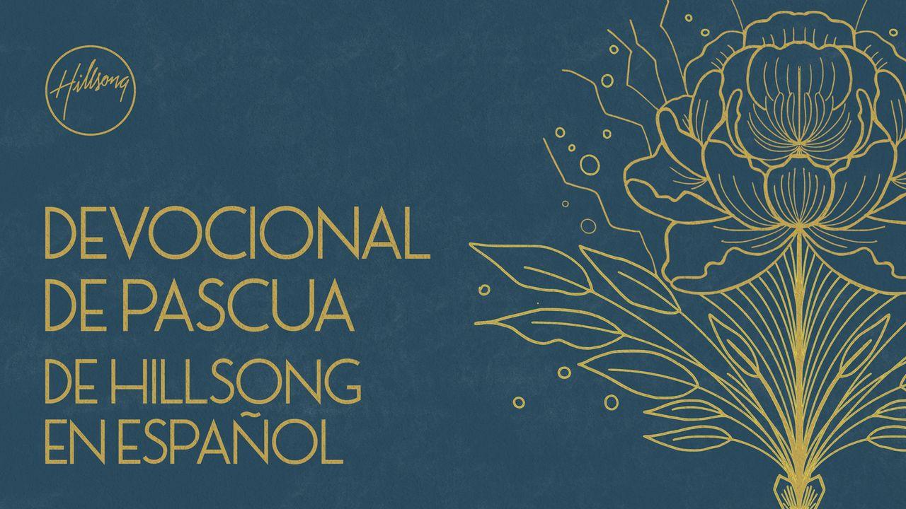 Devocional De Pascua De Hillsong En Español