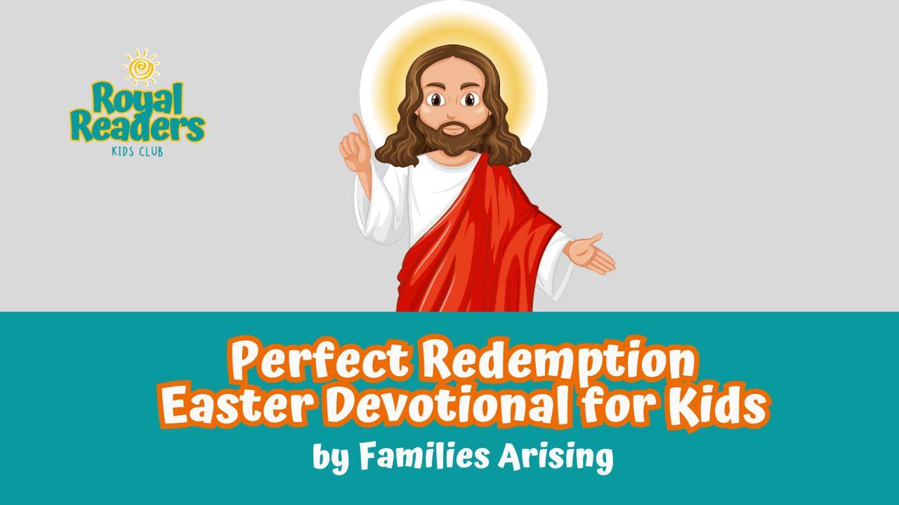 Perfect Redemption: Easter Devotional for Kids