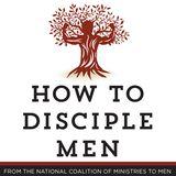 How To Disciple Men: Short And Sweet