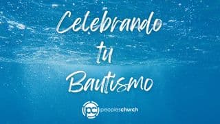 Celebrando tu Bautismo