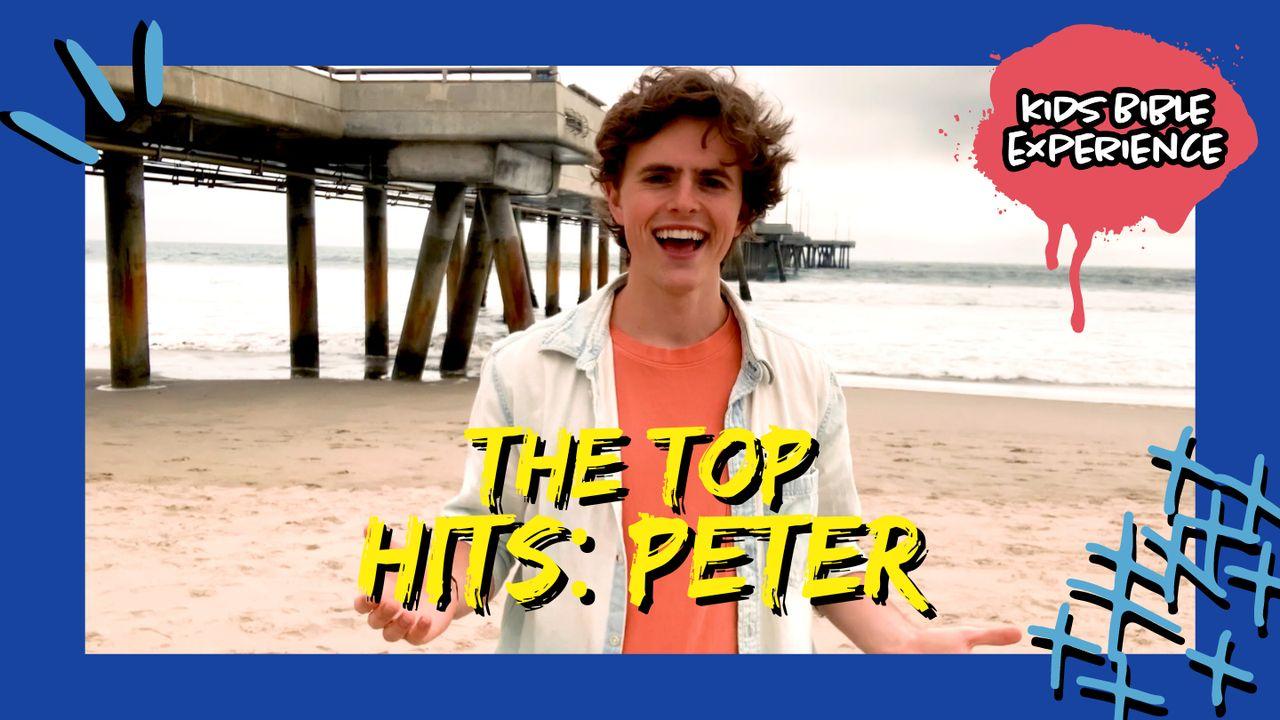 Kids Bible Experience |  the Top Hits: Peter