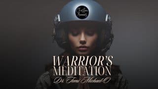 Warrior's Meditation