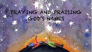 Praying And Praising God's Names