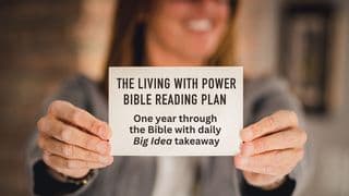 The Living With Power Bible Reading Plan