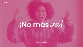 ¡No Más Ira!