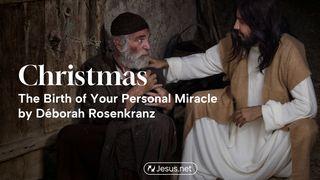 Christmas: The Birth of Your Personal Miracle