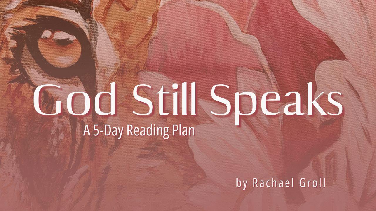 God Still Speaks