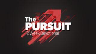 The Pursuit - 12 Weeks
