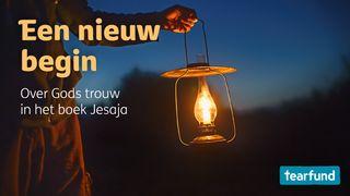 Een nieuw begin | Over Gods trouw in het boek Jesaja