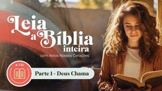 Leia a Bíblia inteira com o Aviva Nossos Corações – Deus chama: A Lei