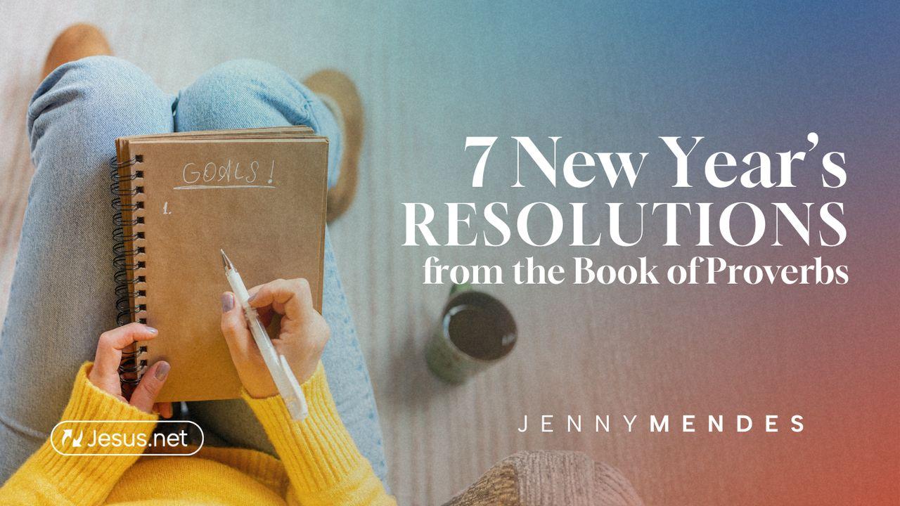 7 New Year's Resolutions From the Book of Proverbs