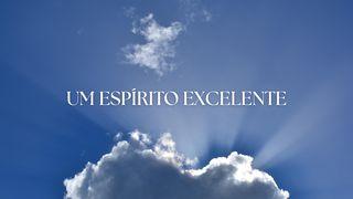 Um Espírito Excelente
