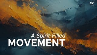 A Spirit-Filled Movement: Ordinary People, Extraordinary Mission