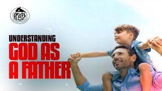 Understanding God as Father