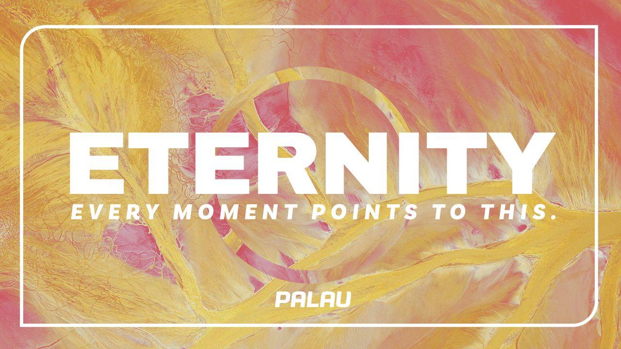 Eternity: Every Moment Points to This