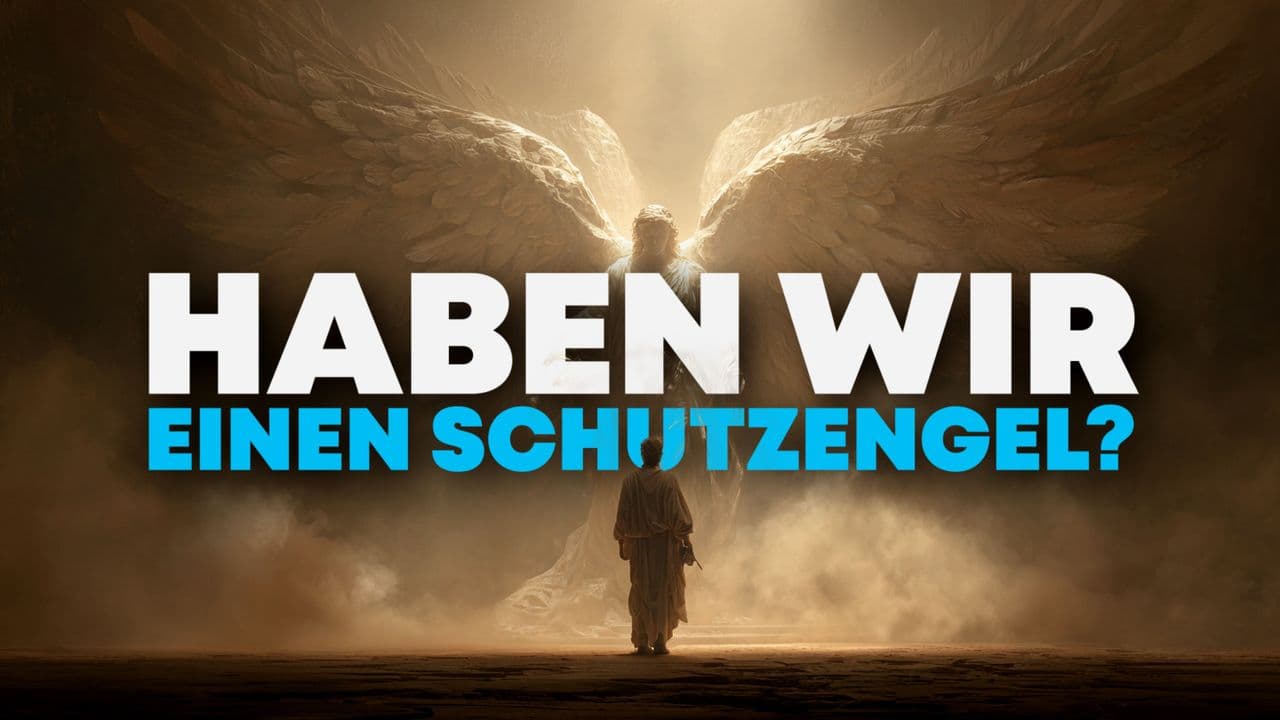 Haben wir einen Schutzengel?