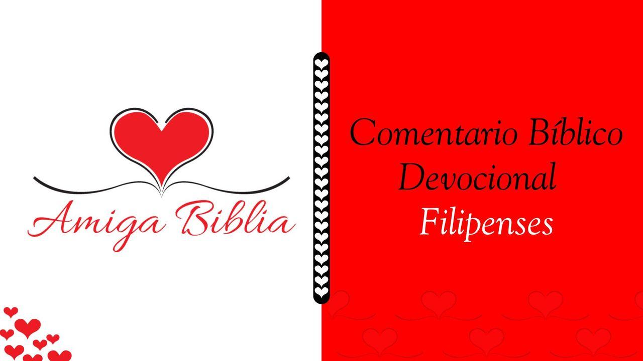 Amiga Biblia - Comentario Devocional – Filipenses