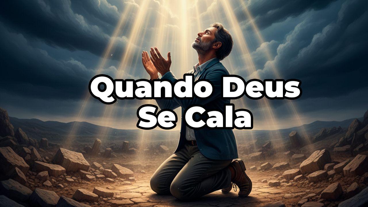 Quando Deus Se Cala