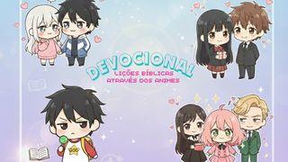 Devocional : Lições Bíblicas através dos Animes