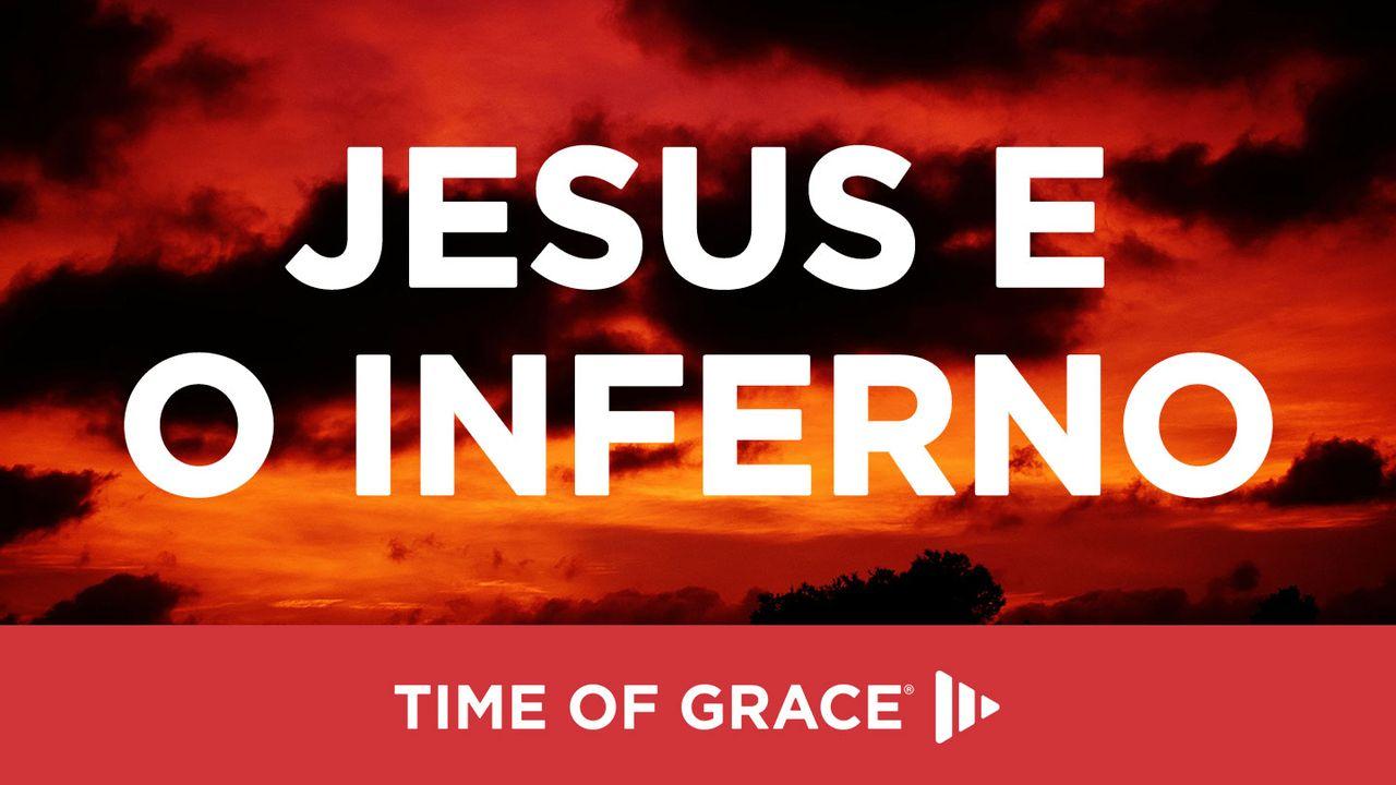 Jesus e o Inferno
