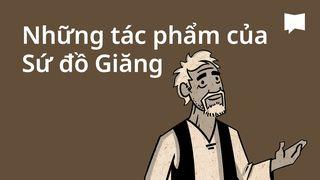 BibleProject | Những tác phẩm của Sứ đồ Giăng