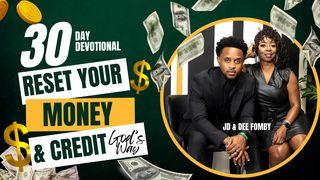 Reset Your Money and Credit GOD’s Way