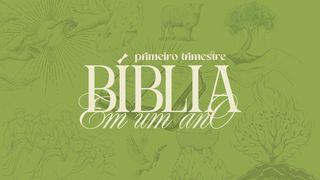 Bíblia em 1 Ano - 1º Trimestre