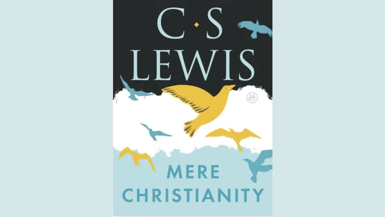 Mere Christianity - CS Lewis
