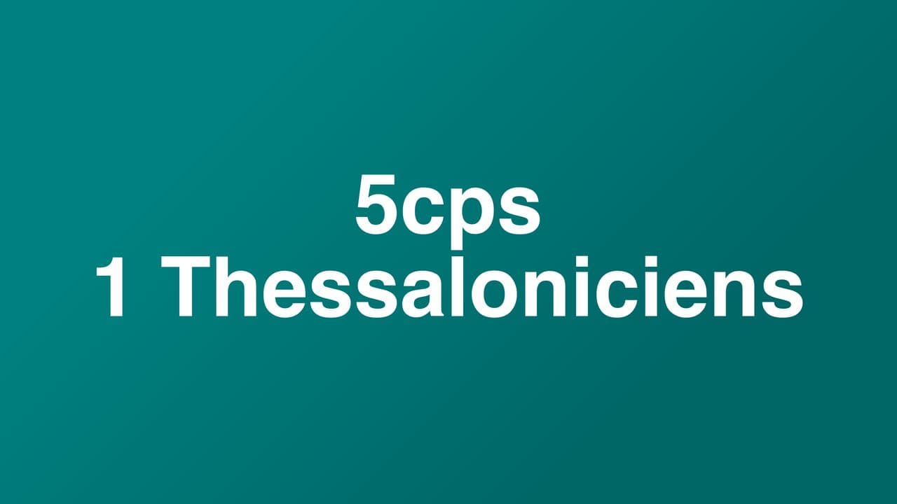 5cps - 1 Thessaloniciens
