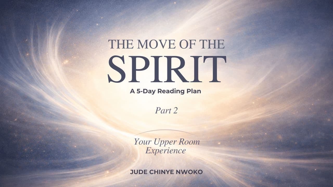 The Move of the Spirit Pt. 2 | Your Upper Room Experience