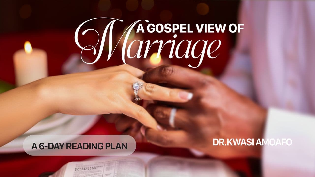 A Gospel View of Marriage