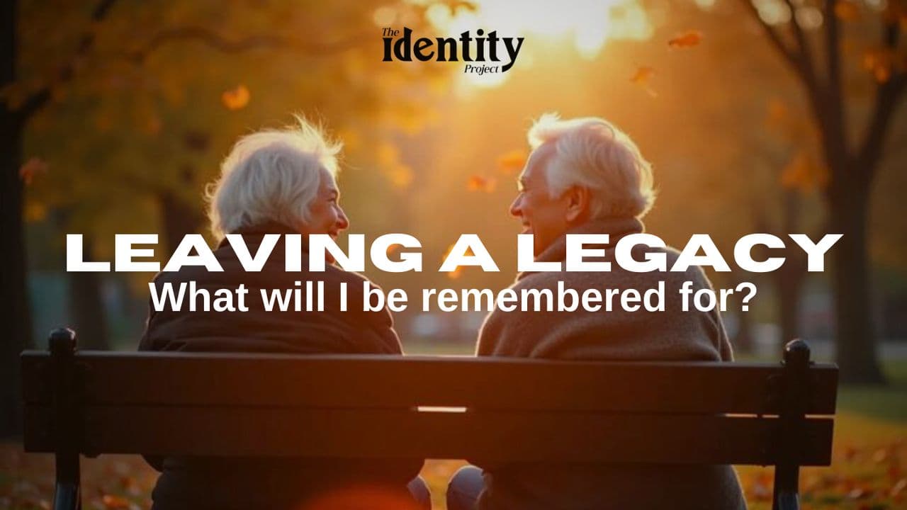 Leaving a Legacy