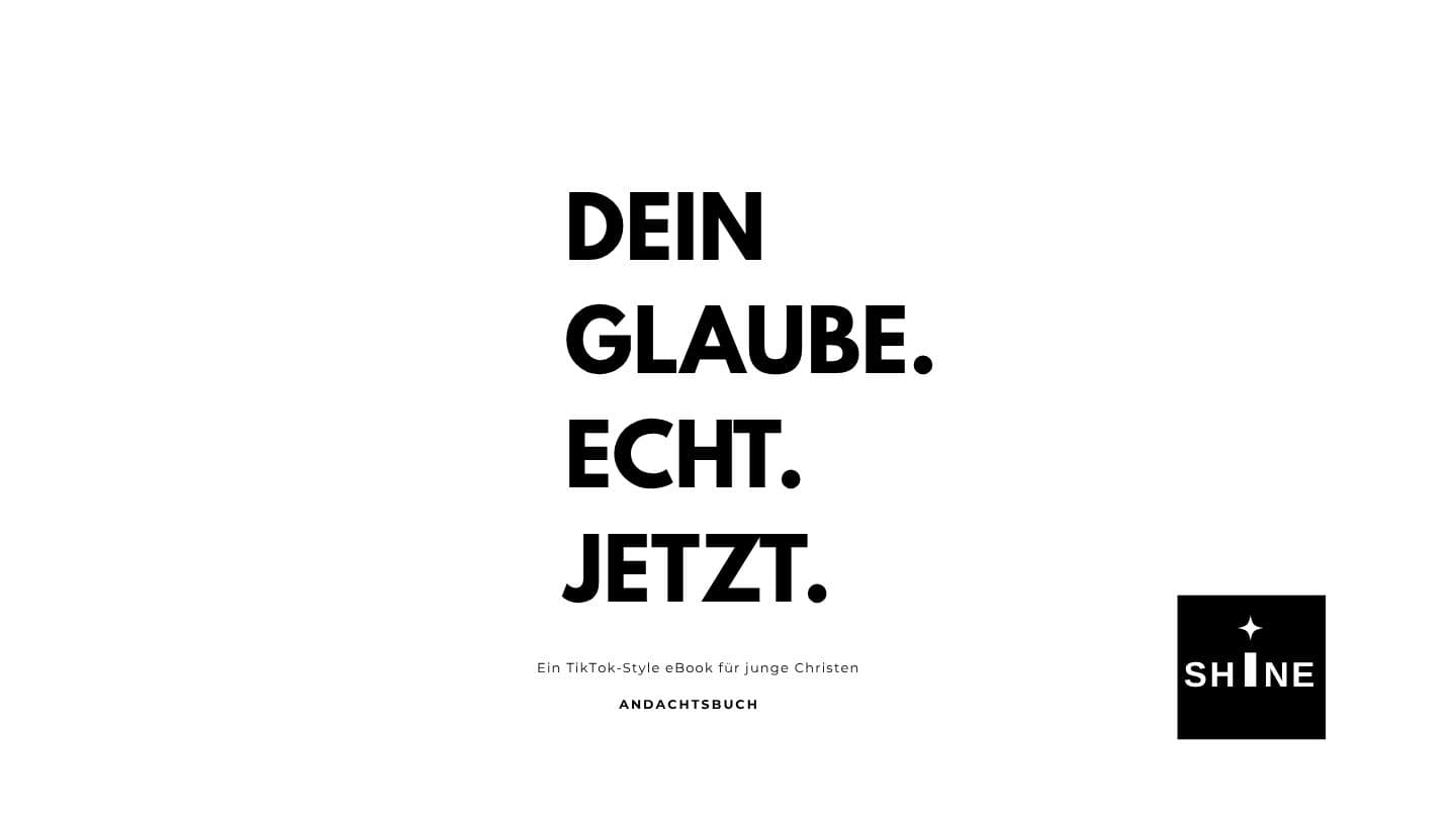 SHINE - Dein Glaube. Echt. Jetzt.