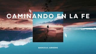 Caminando en la Fe