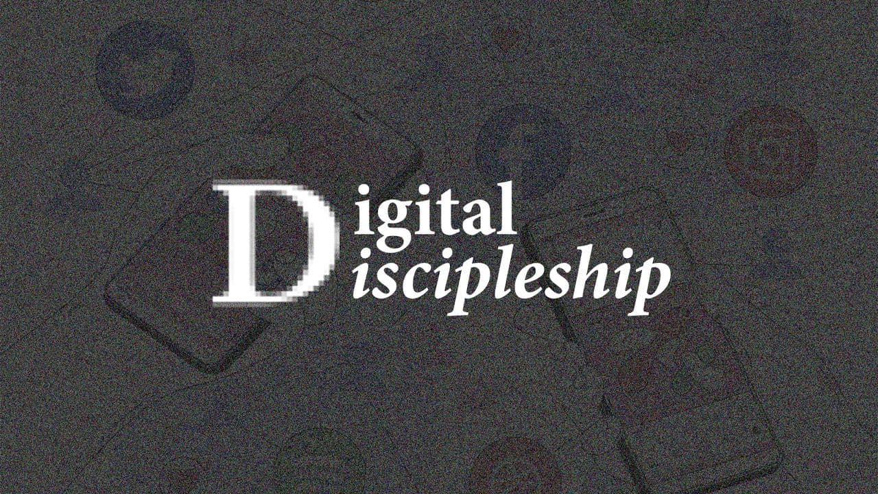 Digital Discipleship: Finding God in a Noisy World
