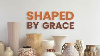 Shaped by Grace: Hope for Recovering Addicts