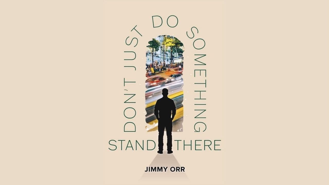 Don't Just Do Something, Stand There