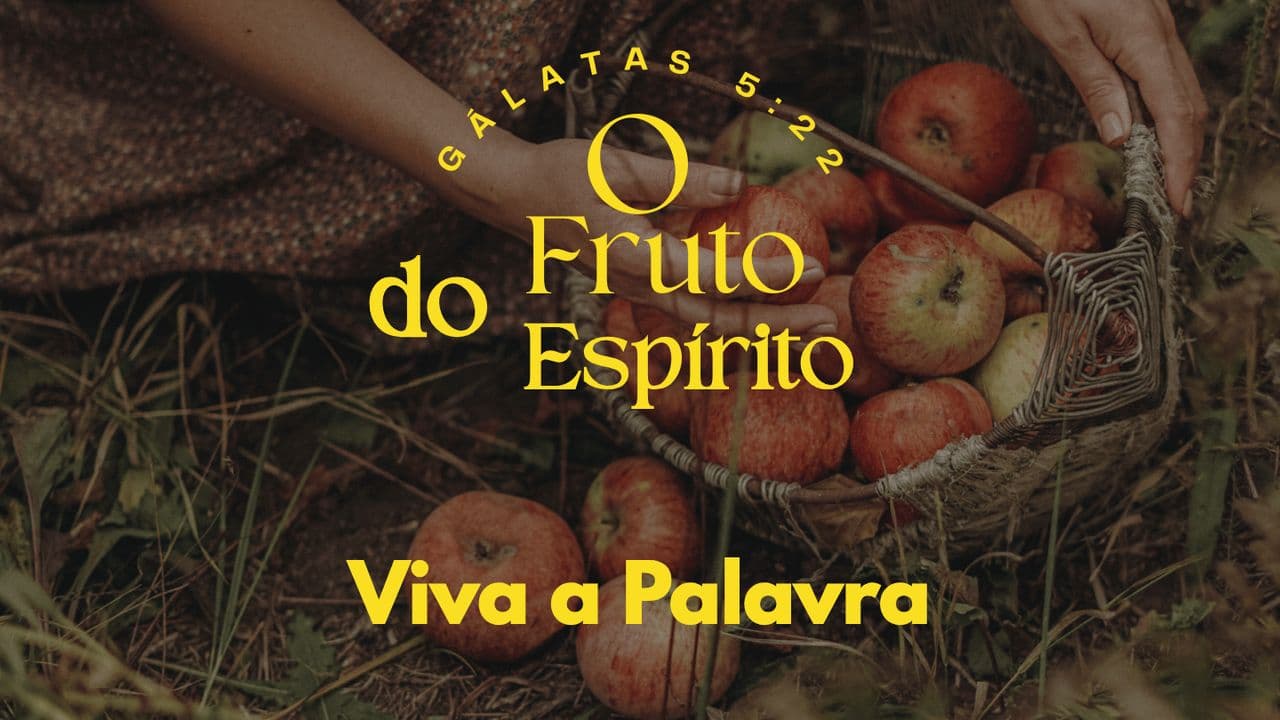 O Fruto do Espírito