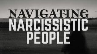 Navigating Narcissistic People