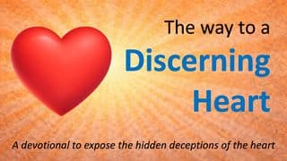 The Way to a Discerning Heart